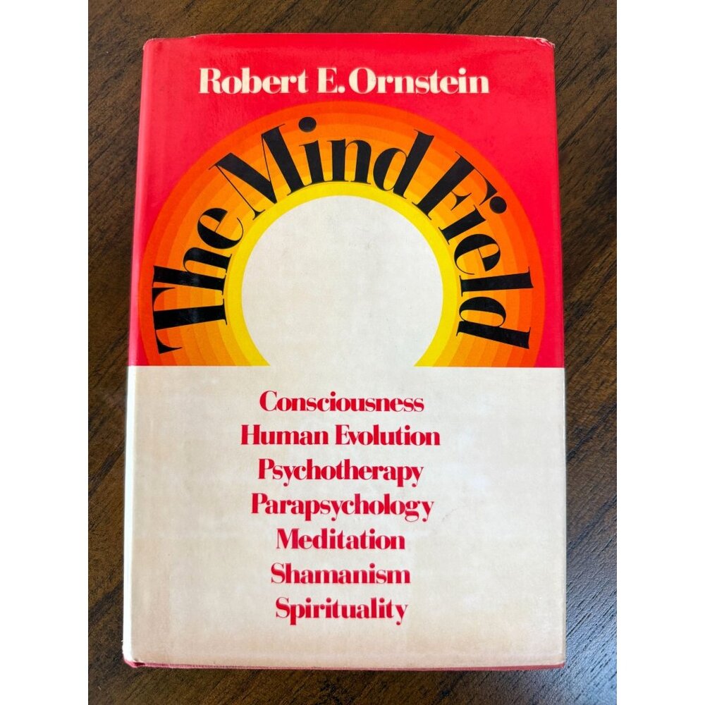 The Mind Field A Personal Essay by Robert E Ornstein Hardcover 1976 Good